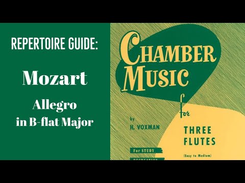 Repertoire Guide: Mozart - Allegro in B-flat for three flutes