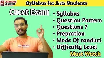 Chandigarh University | Cucet syllabus for Arts students | Pattern | Difficulty level | Fee |2022