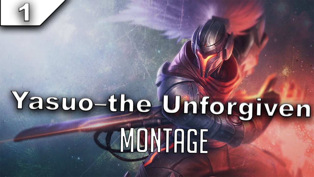 Yasuo The Unforgiven Montage "Best Yasuo Plays"