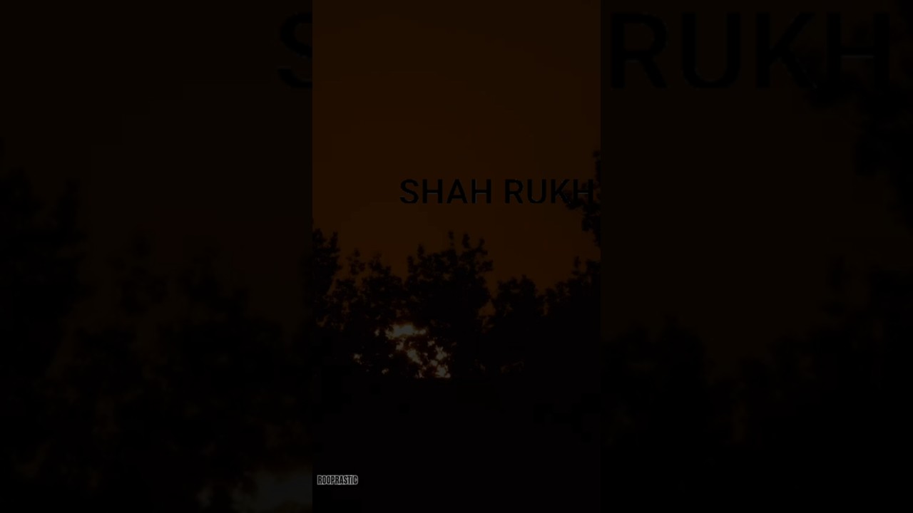 SHAH RUKH, 