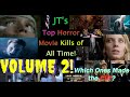 Jts top horror movie kills of all time volume 2  which ones made the second cut 100 kills