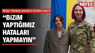 Rusya-Ukrayna savaşının tanığı: “Uyutulduk ve tarihimizi unuttuk”