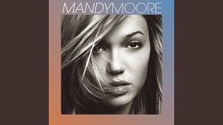 Video thumbnail of "Mandy Moore - Saturate Me"