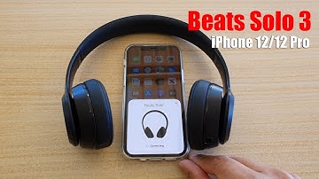 iPhone 12/12 Pro: How to Pair With Beats Solo 3 Headphone Via Bluetooth
