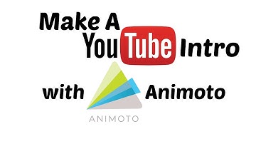 How To Make A Youtube Intro with Animoto