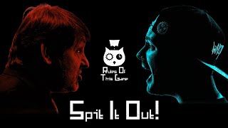 Rules Of This Game - Spit It Out - Official Video