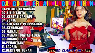Koleksi Dangdut Electone Terbaik  Potret Kenangan Titip Cinta Sonia Mahal  Cover Orgen Tunggal