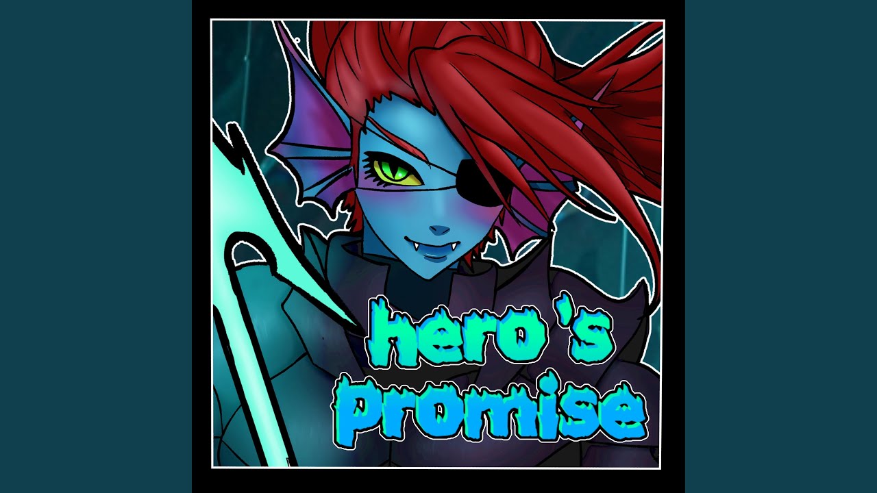 Hero's Promise (Undertale Original Song)