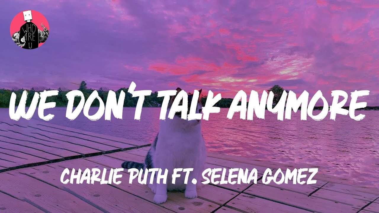 Charlie Puth ft. Selena Gomez - We Don't Talk Anymore (Mix) - Lady Gaga ...