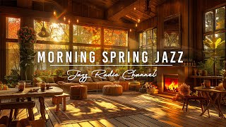 Positive May Jazz Music at Morning Spring Coffee Shop with Crackling Fireplace to Work, Study