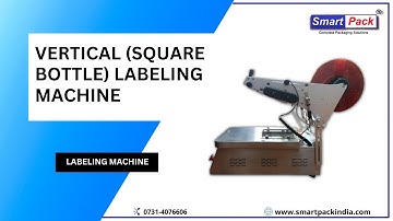 Vertical Square Bottle Labelling Machine (Labeling Machine) CONTACT- +91 9109108483