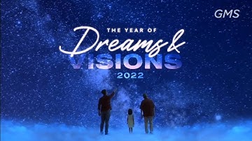 The Year of Dream & Visions 2022 - Opening Clip GMS Ps. Philip Mantofa