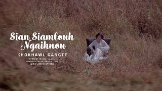 Video thumbnail of "Khokhawl Gangte | Sian Siamlouh Ngaihnou"