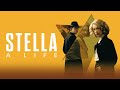 Stella A Life Official Trailer 