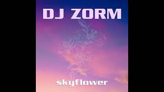 Dj Zorm - skyflower (Techno Dream Trance)