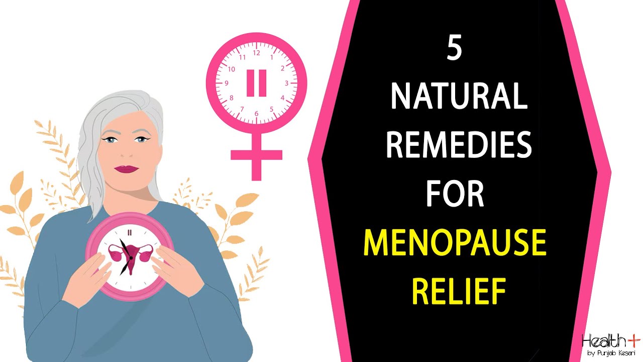5 Natural Remedies for Menopause Relief - YouTube