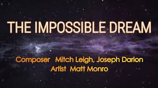 THE IMPOSSIBLE DREAM - MATT MONRO (Karaoke Version)