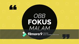Kompilasi OBB Fokus Malam Indosiar (2007/Sekarang) Sebelumnya Nama Lensa Peristiwa