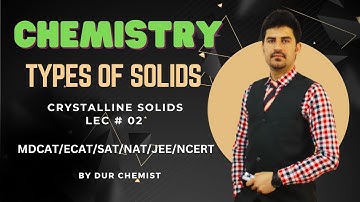 Types of Solids | Crystalline solids | Crystals | Solid state of matter in detail in Hindi , Urdu