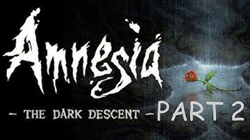 Amnesia: The Dark Descent Part 2 - Mind the water, Daniel (NO COMMENTARY)