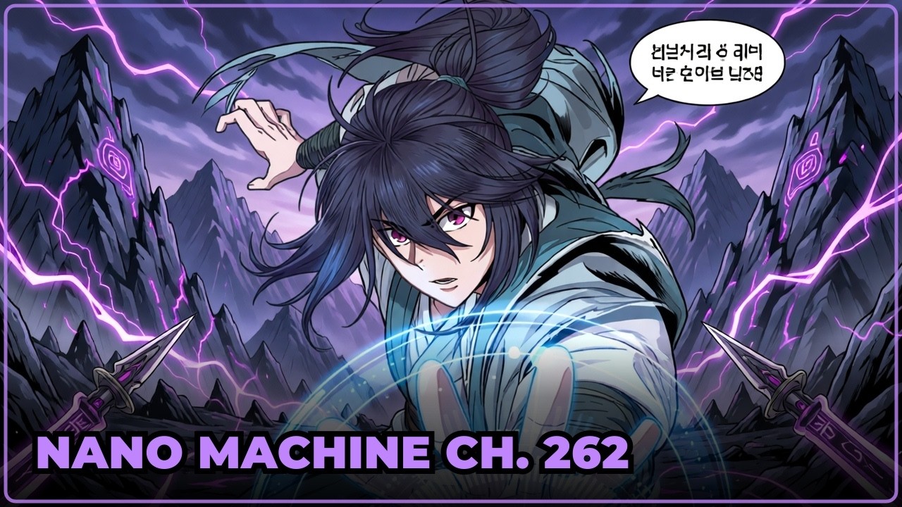 Temporal archives shatter as Cheon Yeo-Woon | Nano Machine Ch