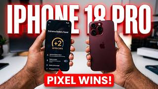 5 THINGS THE PIXEL 11 DOES BETTER THAN THE IPHONE 18 PRO!