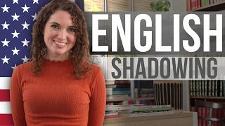 Sound American With Shadowing Exercises (ADVANCED)