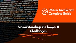 DSA in JavaScript | Understanding the loop | Search Number, Count the positive & Negative in Array