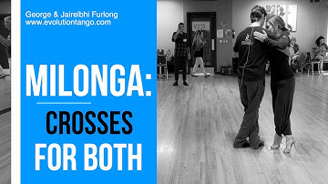 Fun Milonga step. Crosses for both  by George and jairelbhi Furlong.