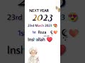 Next year 2023 23rd march2023 1st   rosa   ins allah  niteshar alam 