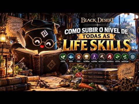 LIFE SKILLS NO BLACK DESERT - COMO SUBIR O NÍVEL DE TODAS (EXCETO COMÉRCIO)