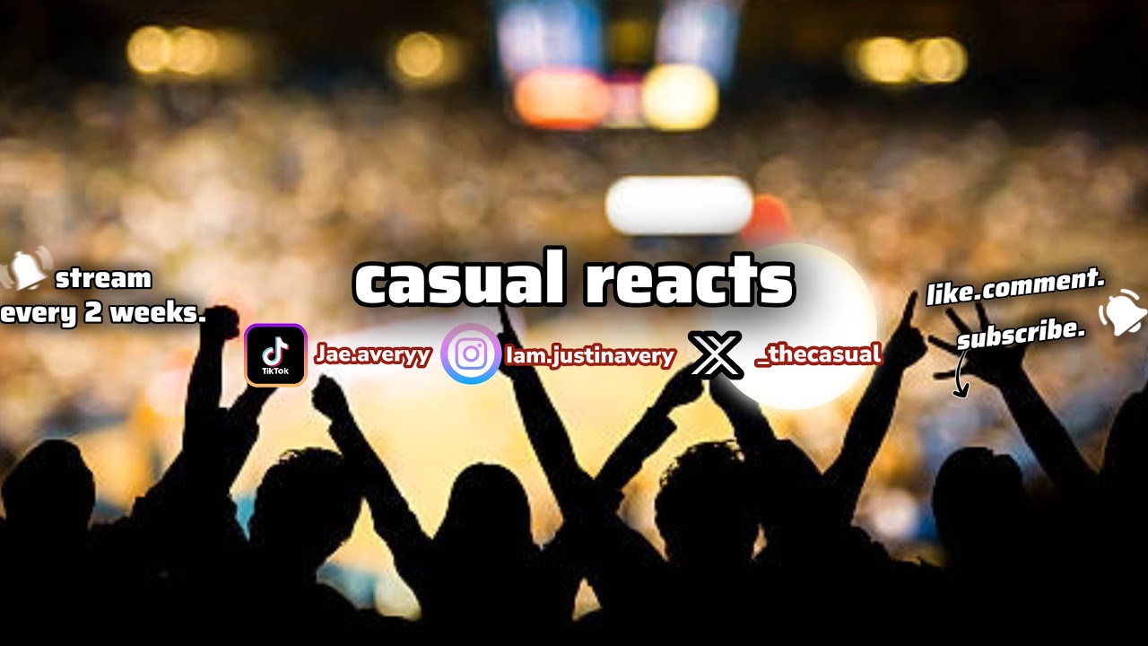 Casual Reacts Live Stream - YouTube
