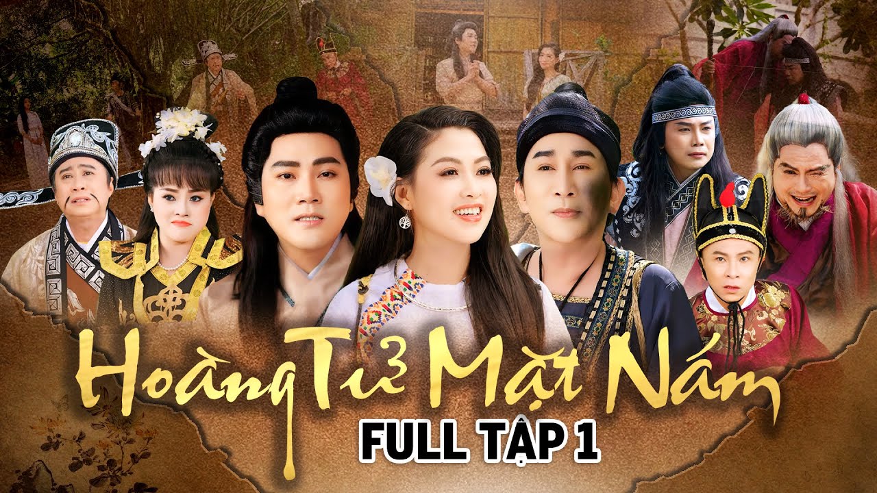 Trích đoạn Hoàng Tử Mặt Nám [Full Tập 1] - Trịnh Ngọc Huyền, Kim Tử Long, Đào Vũ Thanh, Dũng Nhí...