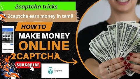 2CAPTCHA tricks|2CAPTCHA earn money in tamil