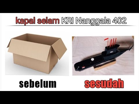 Cara Membuat Kapal Selam Kri Nanggala 402 Dari Kardus Youtube Cara Membuat Kapal Selam Kri Nanggala 402 Dari Kardus Youtube