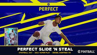 eFootball 2027 Daily Super Play — Denzel Dumfries PERFECT Slide 'n Steal + Every Lap Reward
