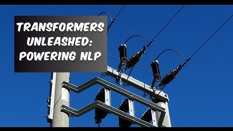 Transformers Unleashed Powering NLP