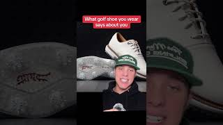 What golf shoe you wear… says about YOU #golf #golfer #golfshoes #fypシ