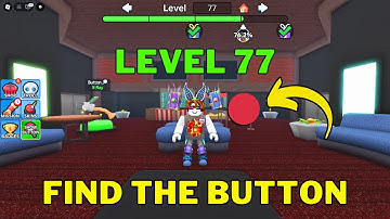 How To Complete Roblox Find The Button Level 77 | World 1