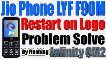 How to Flash Jio Phone LYF F90M by Infinity CM2 Dongle