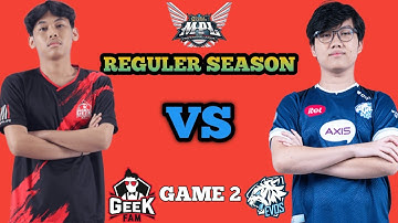 GEEK FAM VS EVOS GLORY| REGULER SEASON WEEK 1 DAY 1 | GAME 2 GEEK VS EVOS
