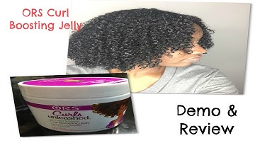 ORS Curls Unleashed Curl Boosting Jelly Demo & Review