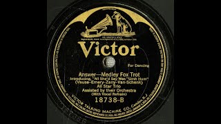 'Answer--Medley Fox Trot' All Star Trio on Victor 18738 (1921) vocal Elliott Shawand & Charles Hart