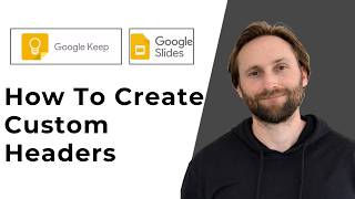 Google Keep Headers: How to Create Custom Google Keep Headers in Google Slides! [Full Guide 2026]