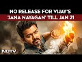 No Release For Jana Nayagan Till Jan 21, Madras High Court In Fresh Setback For Vijay