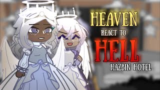 HEAVEN REACT TO HELL ((HAZBIN HOTEL)) // GACHA CLUB.