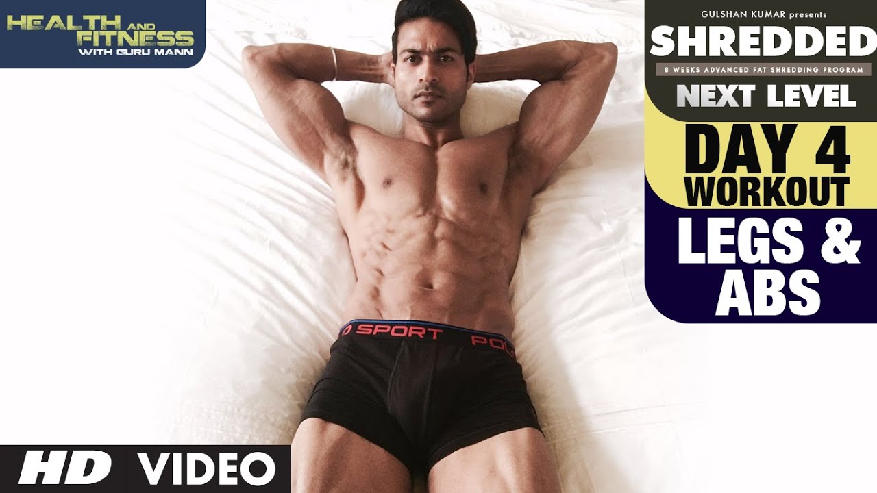 day-4-legs-abs-workout-shredded-next-level-by-guru-mann-youtube