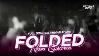 DJ FOLDED TIKTOK VIRAL TERBARU FULL SONG DJ YNMAS REMIX
