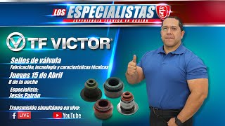 CAPACITACION TECNICA SELLOS DE VALVULA  TF VICTOR