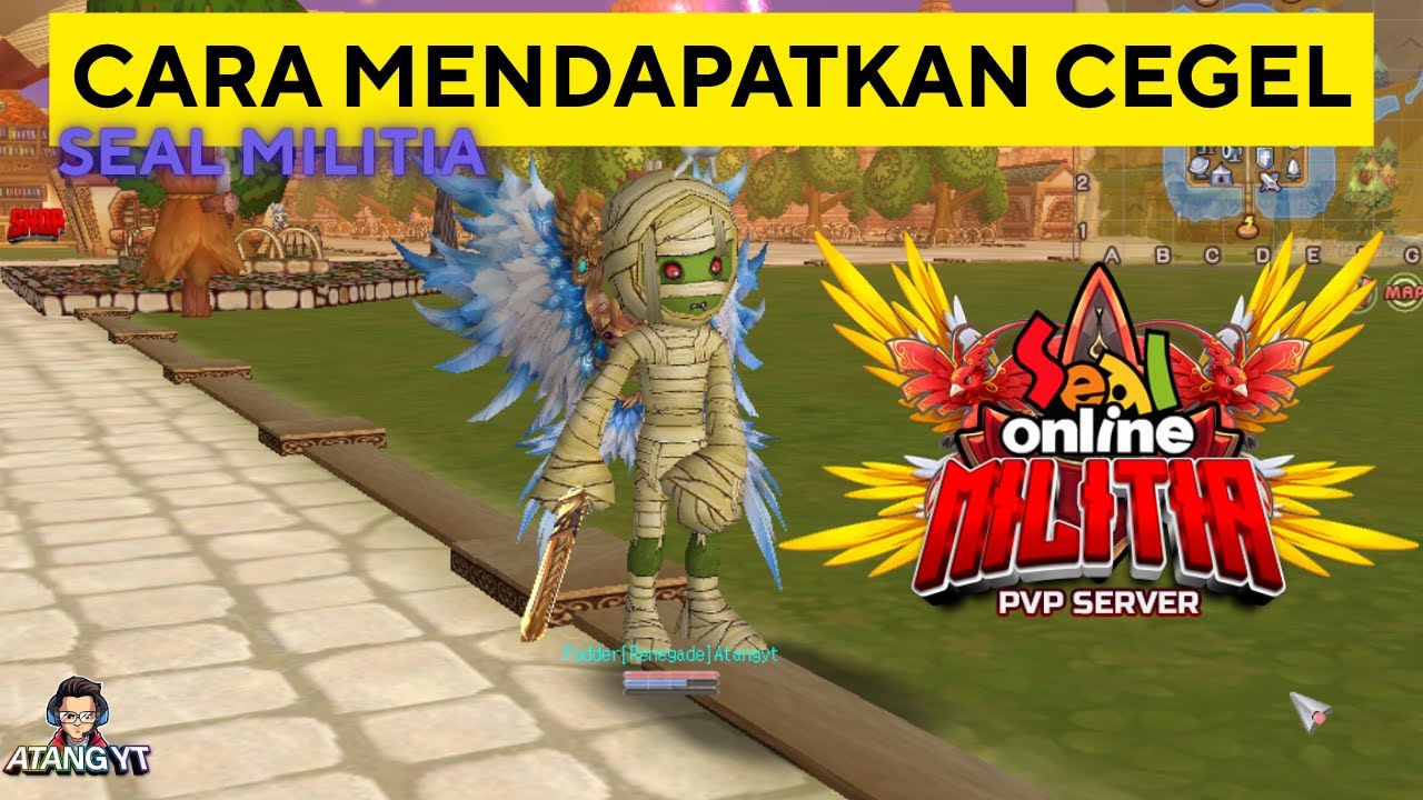 CARA MENDAPATKAN CEGEL SEAL ONLINE MILITIA PVP SERVER !!! 